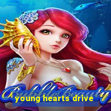 young hearts drive